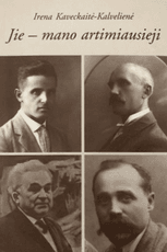 Jie – mano artimiausieji