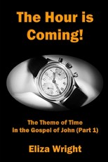 The Hour is Coming!