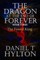The Dragon at the End of Forever, Book Three