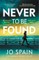 Never To Be Found