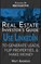 Real Estate Investor's Guide: Using LinkedIn to Generate Leads, Flip Properties & Make Money