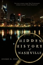 Hidden History of Nashville