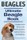 Beagles. Ultimate Beagle Book.  Beagle complete manual for care, costs, feeding, grooming, health and training.