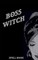 Boss Witch - Blank Lined Notebook