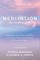 Meditation: The Complete Guide
