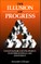 The Illusion of Progress