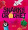 Snarky Crochet