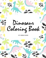 The Completely Inaccurate Dinosaur Coloring Book for Children (8x10 Coloring Book / Activity Book)