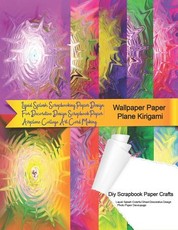 Wallpaper Paper Plane Kirigami Diy Scrapbook Paper Crafts Liquid Splash Colorful Sheet Decorative Design Photo Paper Decoupage