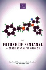 The Future of Fentanyl and Other Synthetic Opioids