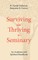 Surviving and Thriving in Seminary
