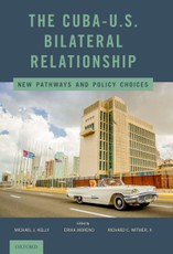 The Cuba-U.S. Bilateral Relationship