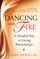 Dancing with Fire