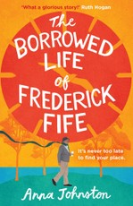 The Borrowed Life of Frederick Fife