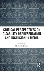Critical Perspectives on Disability Representation and Inclusion in Media