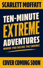 Ten-Minute Extreme Adventures