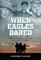 When Eagles Dared
