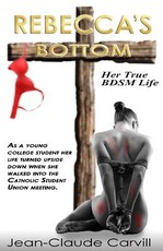 Rebecca's Bottom - Her True BDSM Life