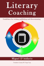 Literary Coaching - Guidelines for writing, publishing and disseminating