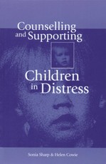 Sharp, S: Counselling and Supporting Children in Distress