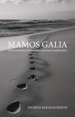 Mamos galia. The power of mothers. Tikros istorijos iš sveikatos sistemos kasdienybės