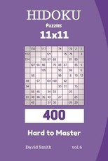Hidoku Puzzles - 400 Hard to Master 11x11 Vol.6