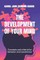 THE DEVELOPMENT Of YOUR MIND