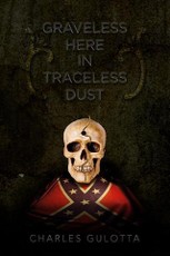 Graveless Here in Traceless Dust