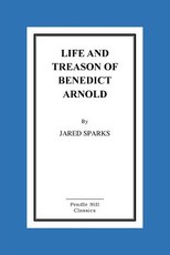 Life and Treason of Benedict Arnold