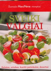 Žurnalo „Mano namai“ receptai: sveiki valgiai