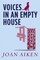 Voices in an Empty House