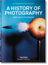 A History of Photography. From 1839 to the Present