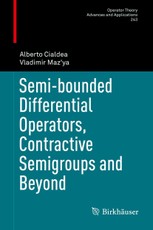 Semi-bounded Differential Operators, Contractive Semigroups and Beyond