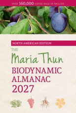 The North American Maria Thun Biodynamic Almanac