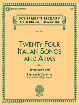 24 Italian Songs & Arias of the 17th & 18th Centuries: Medium High Voice - Book with Online Audio