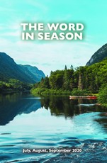 The Word in Season: July, August, September 2020