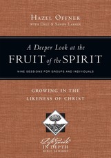 Deeper Look at the Fruit of the Spirit