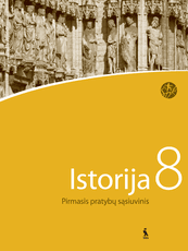 Istorija. Pirmasis pratybų sąsiuvinis 8 klasei (ŠOK)