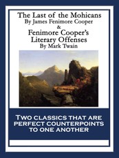 The Last of the Mohicans & Fenimore Cooper's Literary Offenses