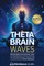 Theta Brain Waves