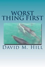 Worst Thing First