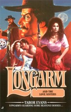 Longarm 264: Longarm and the Love Sisters