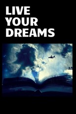 Live your dreams