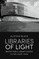 Libraries of Light