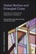 Global Workers and Entangled Crises