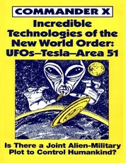 Incredible Technologies Of The New World Order
