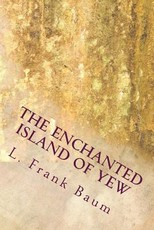 The Enchanted Island of Yew