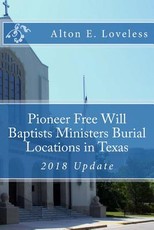 Pioneer Free Will Baptists Ministers Burial Locations in Texas