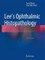 Lee's Ophthalmic Histopathology