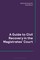 A Guide to Civil Recovery in the Magistrates' Court